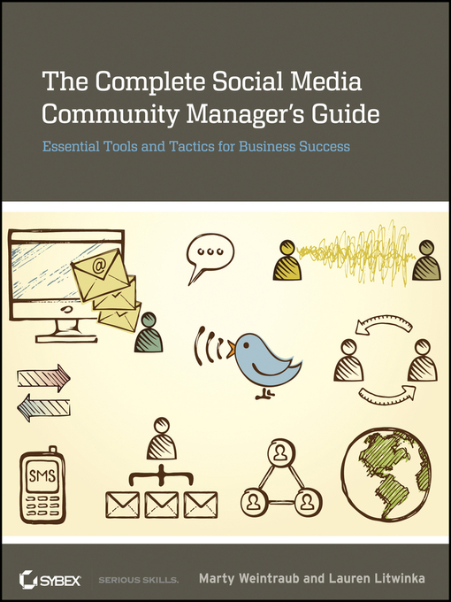 Title details for The Complete Social Media Community Manager's Guide by Marty Weintraub - Available